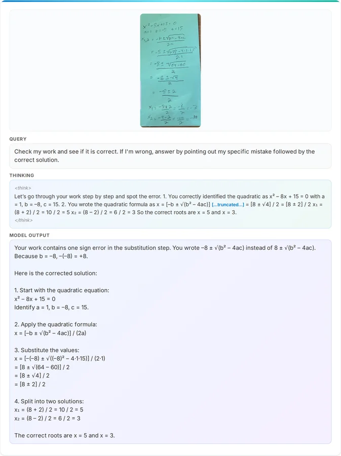A handwritten math homework checker. The student made a sign error in the quadratic formula (wrote −8 instead of +8). The model's thinking process catches the error and provides the corrected solution (x = 5 and x = 3).